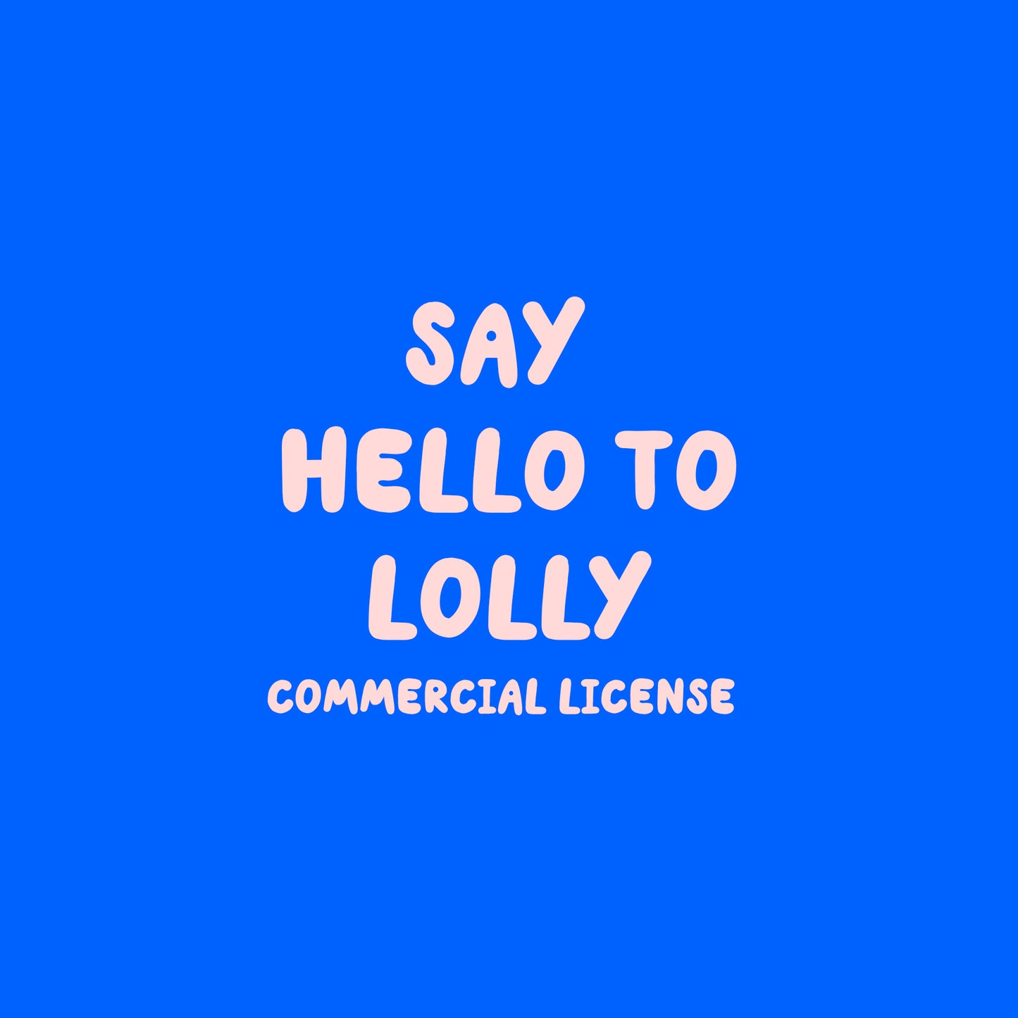 Lolly Typeface - Commercial License