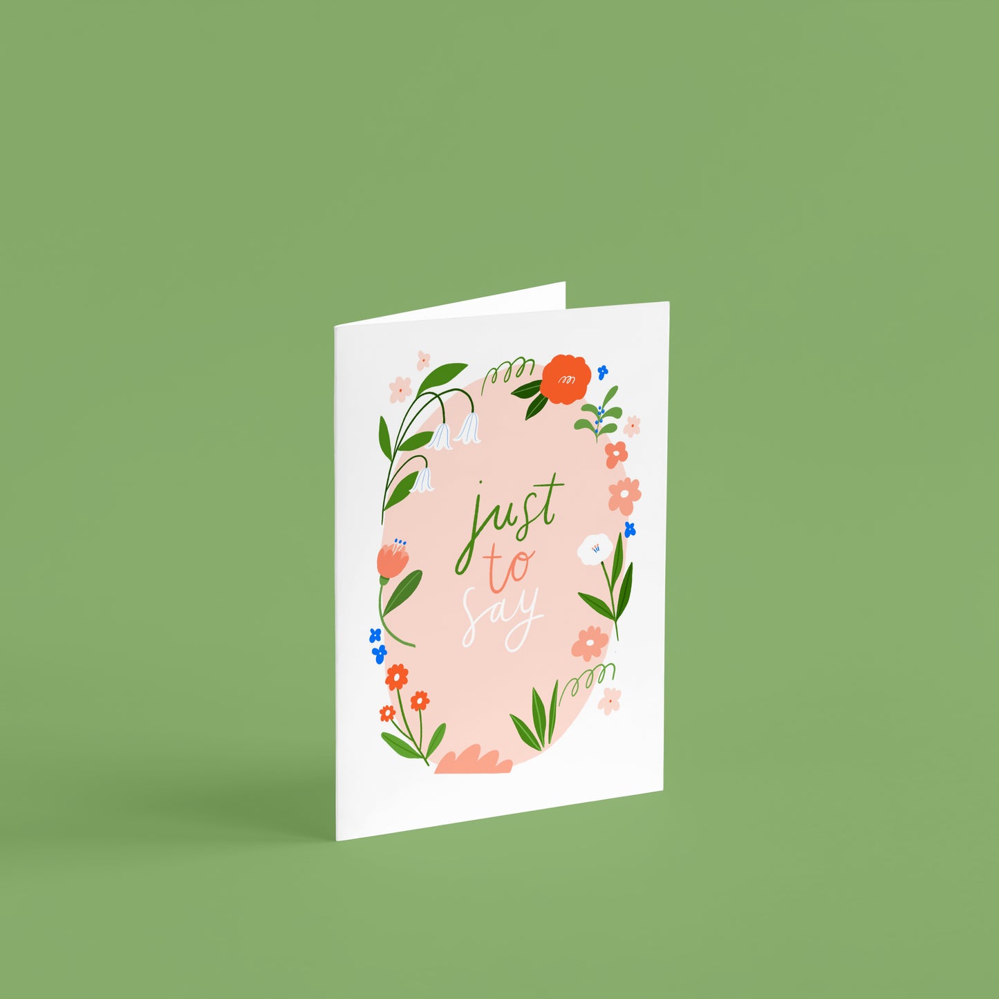 A6 greetings card 'just to say' pink oval shape with a delicate floral border
