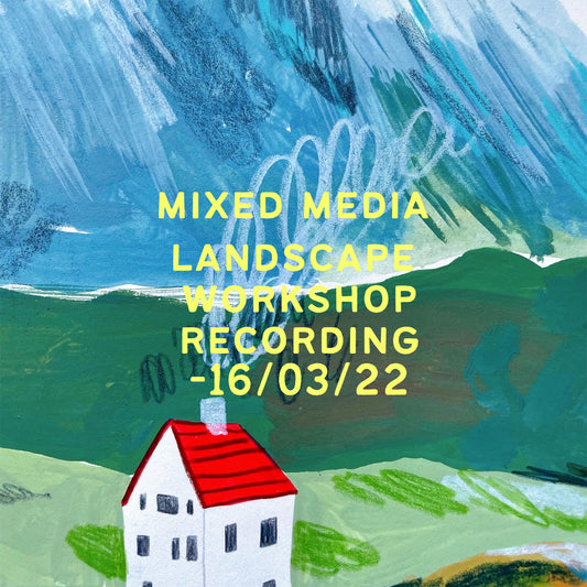 RECORDING ONLY | Mixed media landscape workshop | 16/03/22